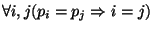 $\forall i, j (p_i = p_j \Rightarrow i = j)$