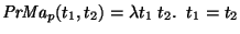 ${\it PrMa\/}\xspace_p(t_1, t_2) = \lambda t_1 \; t_2 . \; \; t_1 = t_2$