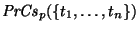 ${\it PrCs\/}\xspace_p(\{t_1, \ldots, t_n\})$
