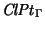 ${{\it ClPt\/}\xspace_{\Gamma}}$