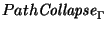 $Path{\it Collapse\/}\xspace_{\Gamma}$